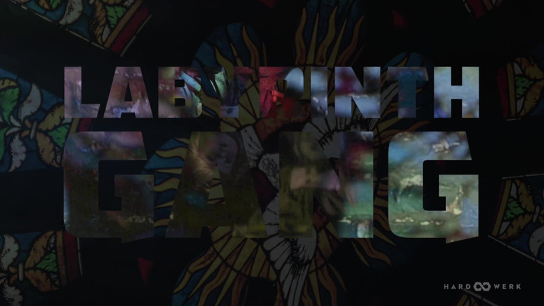 HardWerk: Labyrinth bang