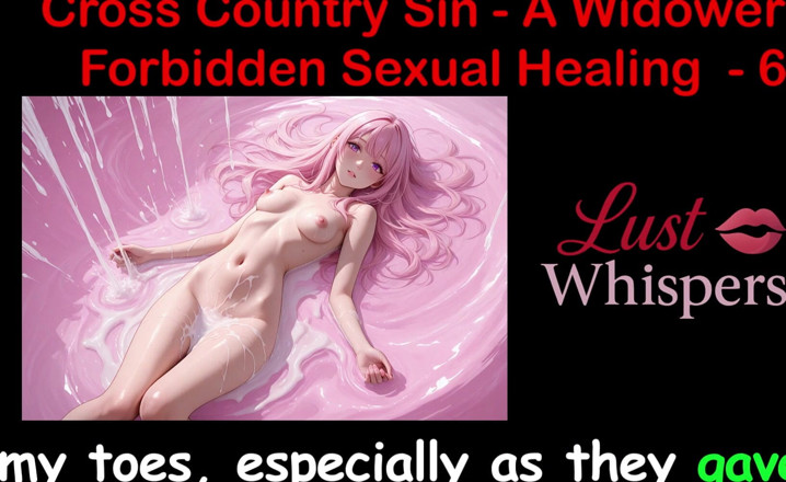 LustWhispers: Cross Country Sin: penyembuhan seksual illicit widower bahagian 6 - Cerita seks...