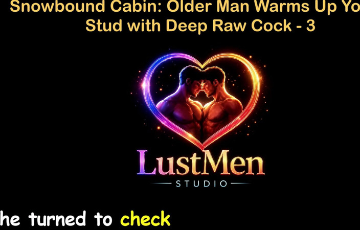 LustMen: Cerita seks gay audio bahasa Inggris - pria tua kabin salju...