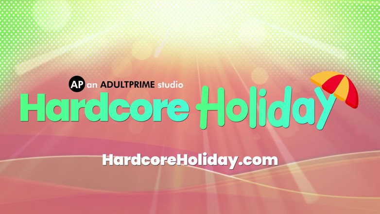 Hardcore Holiday: 朝に愛し合う