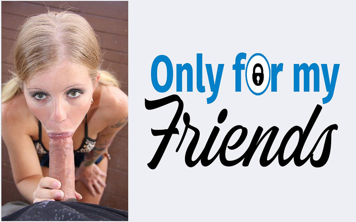 Only for my Friends: Minha amante Tabitha James uma porca loira infiel ansiosa para...