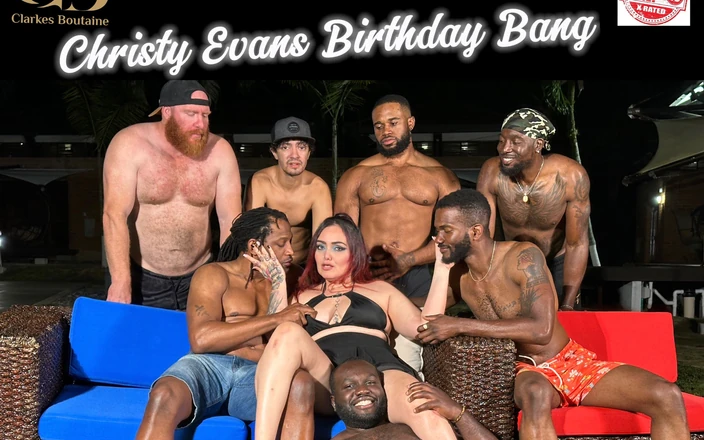 Clarkes Boutaine: Christy Evans Ordered a BBC Birthday Gangbang