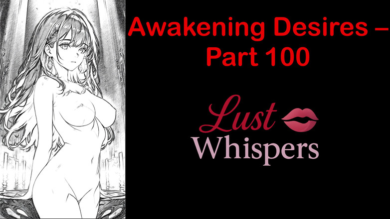 LustWhispers: Keinginan kebangkitan - bahagian seratus - cerita audio Bahasa Inggeris dengan sarikata