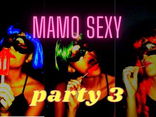 Mamo sexy: Сексуальна вечірка Мамо 3