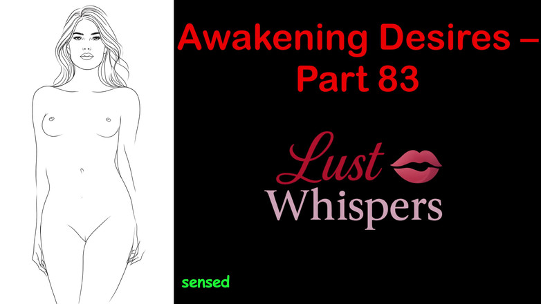 LustWhispers: 唤醒欲望 - 第83部分 - 带字幕的英语音频故事
