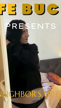 Wifebucket Amateurs - Fucking My Neighbor's Wife Feels so Good