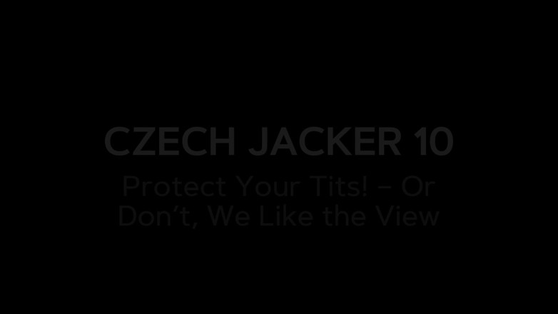Czech Jacker: Czech Jacker 10 Protect Your Tits! - or Don’t, We Love the...