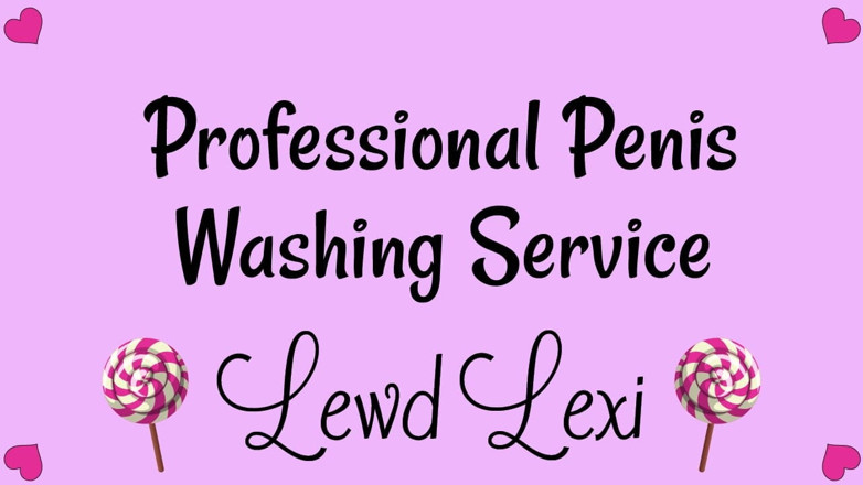 Lewd Lexi: Profesyonel penis yıkama servisi ses