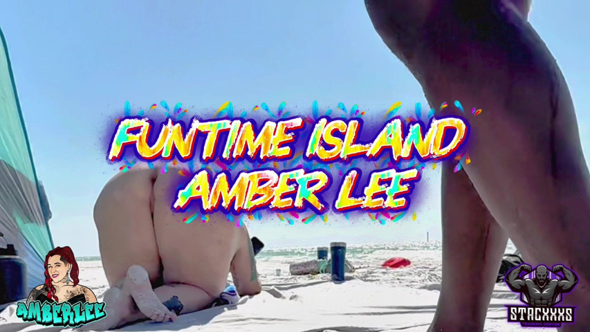 Stacxxxs Presents: Fun Time Island W/ Amber Lee (StacXXXs)