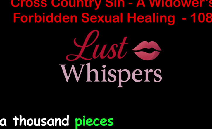 LustWhispers: Cross country sin: vdovovo nedovolené sexuální léčení, část sto osm - anglická...