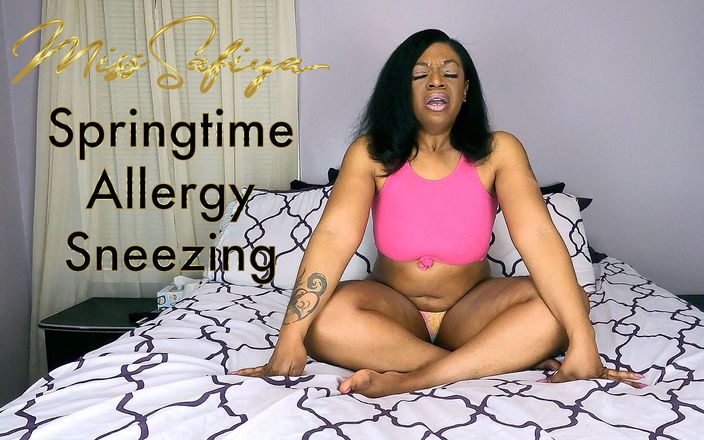 Miss Safiya: Springtime allergy sneezing