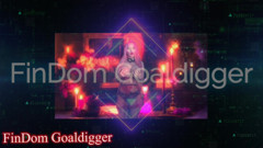 FinDom Goaldigger: เชื่อฟังเหมือนสาวน้อยขี้แพ้!