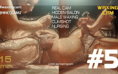 WaxingCam: #5 Male Waxing