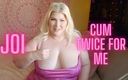 Angel Lioncourt: JOI Cum Twice for Me