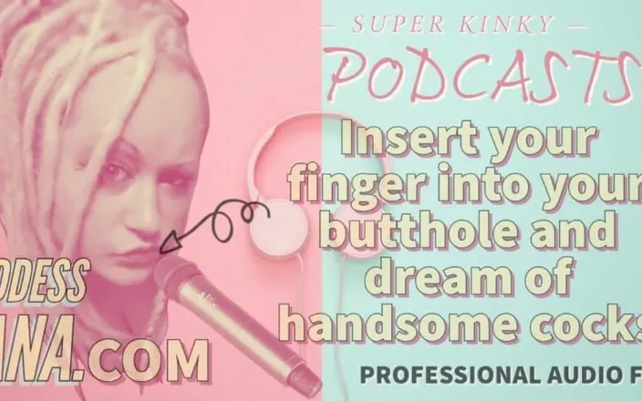 Campsissyboi: Kinky Podcast 10 Kinky Podcast 10 Insert Your Finger Into Your Butthole...