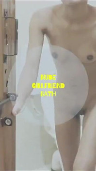 Nude Girlfriend Bath