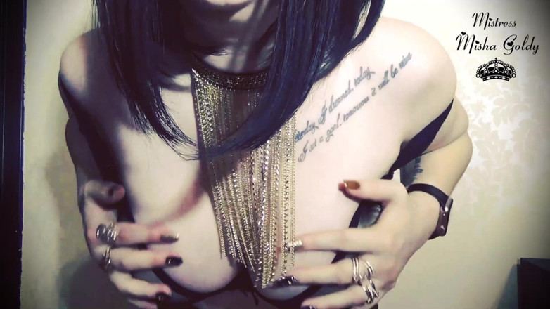 Goddess Misha Goldy: Rewarded for tits - but never see them!