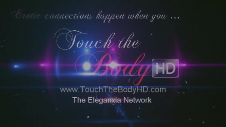 Touch The Body: Sentuh Badan HD: Urut minyak belum dipotong: bahagian 1