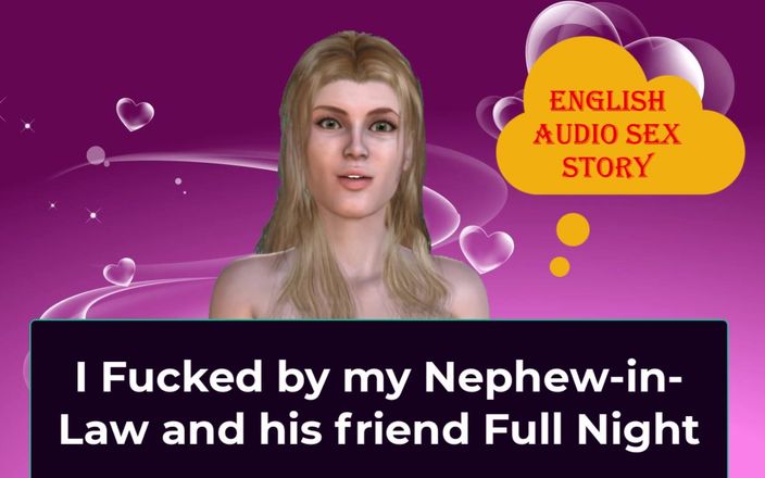 English audio sex story: Eu fodi meu meio-irmão, seu amigo, noite completa - história de...