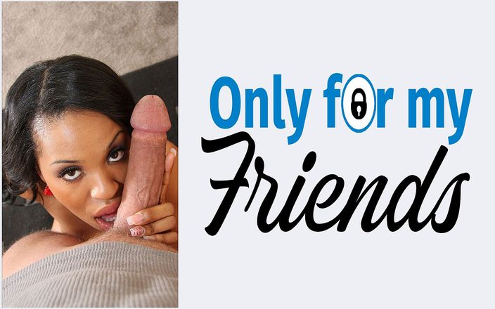 Only for my Friends: Koyu tenli koyu saçlı kız arkadaş Aryana Adin amcığıyla büyük...