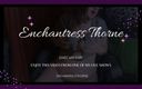 Enchantress Thorne: Sexy amateurshow vanaf november