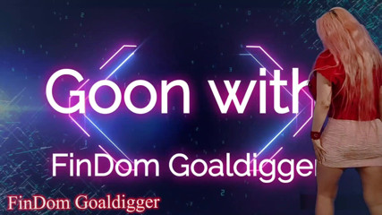 FinDom Goaldigger: Drogi orgazm VIP