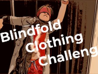 Wamgirlx: El desafío de ropa con los ojos vendados