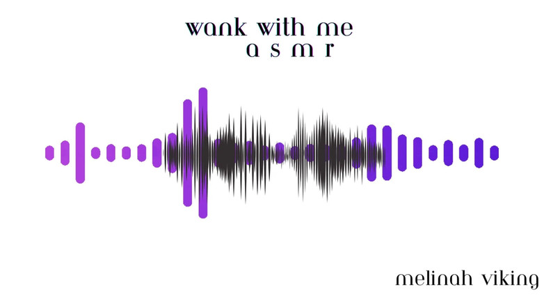 Melinah Viking: 和Me Asmr一起手淫