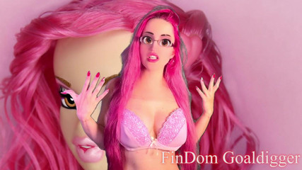 FinDom Goaldigger: Slut Sex Doll Transformation