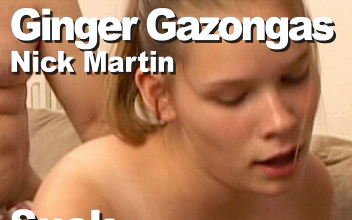Edge Interactive Publishing: Ginger Gazongas &amp; Nick Martin bú cu đụ mặt