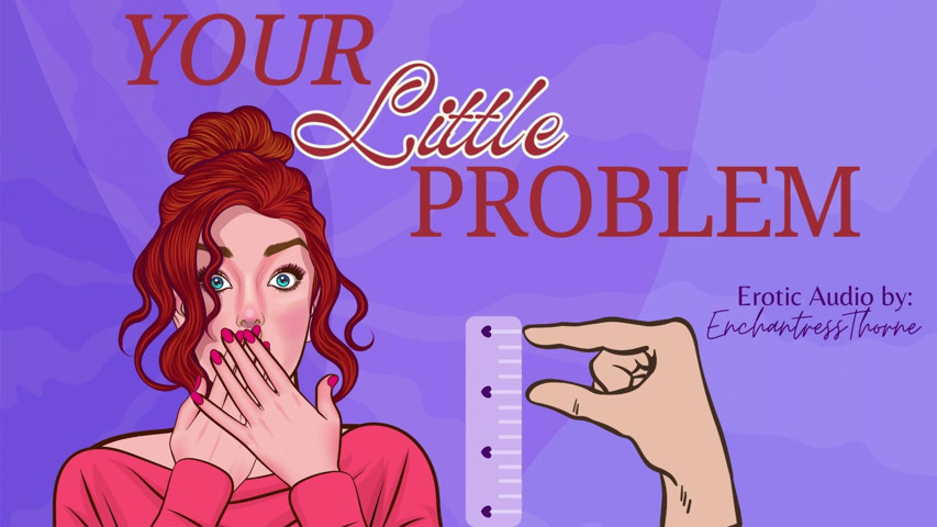 Your Little Problem - Sph Sensual Humiliation (Enchantress Thorne) Your Little Problem - Sph Sensual Humiliation (Enchantress Thorne)