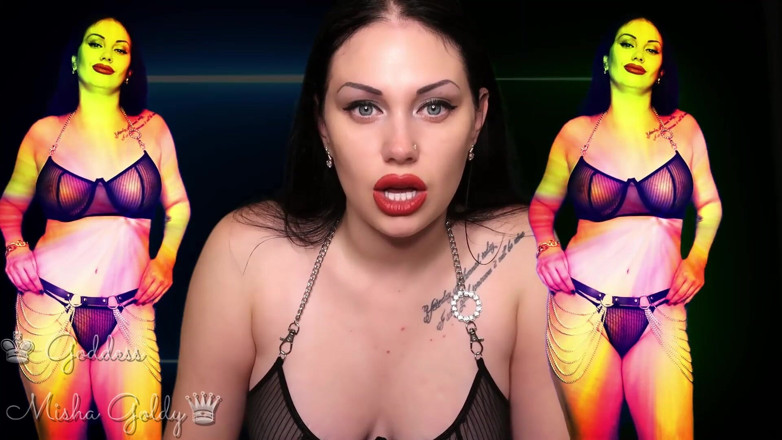 Goddess Misha Goldy: Stai spendendo i tuoi soldi solo per guardarmi mentre ti...