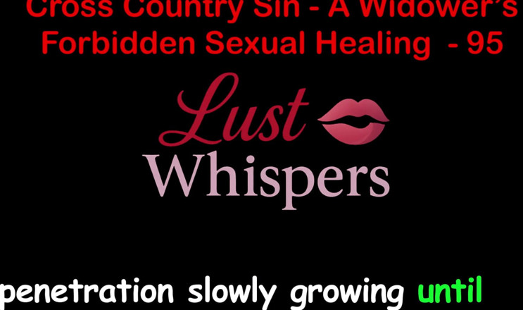 LustWhispers: Cross country sin một người góa phụ bị cấm chữa...