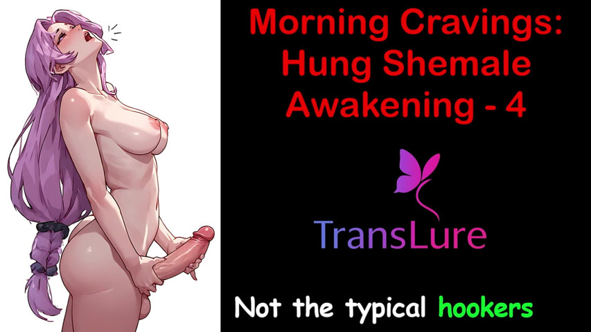 Racconto di sesso audio in inglese - Voglie mattutine: Risveglio di una trans dotata - 4 (TransLure) English Audio Sex Story - Morning Cravings: Hung Shemale Awakening - 4 (TransLure)