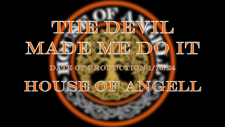 House of Angell: Il Diavolo Mi Ha Fatto Fare