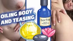 Oiling and Teasing You