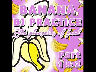 Campsissyboi: NUR AUDIO - BANANEN-BLOWJOB-ÜBUNG teil 1 und 2