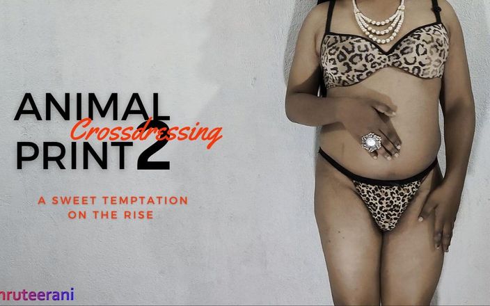 Shruteerani: Animal Print Parte 2 - Crossdressing de Indiana Sissy