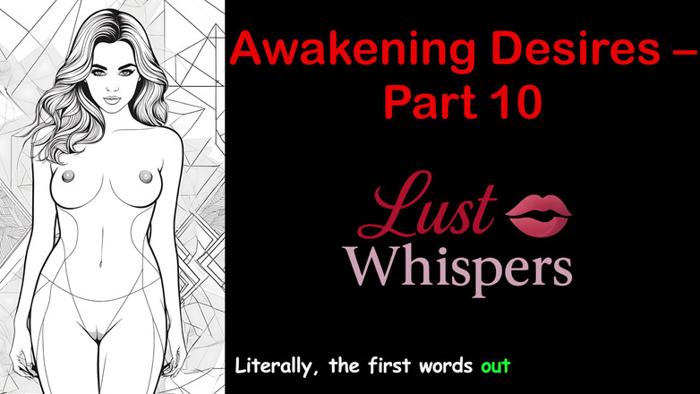 LustWhispers: 目覚めの欲望 - パート 10 - 字幕付き英語オーディオ ストーリー