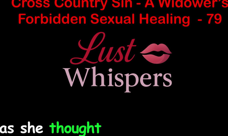 LustWhispers: 越野罪一个寡妇的禁止性治疗 第79部分 - 英语音频性爱故事