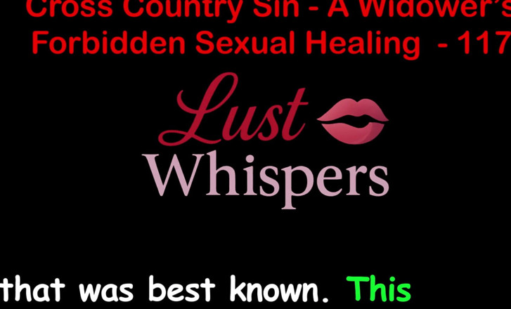 LustWhispers: Cross Country sin's Forbidden sexual healing parte 117 - storia di sesso...