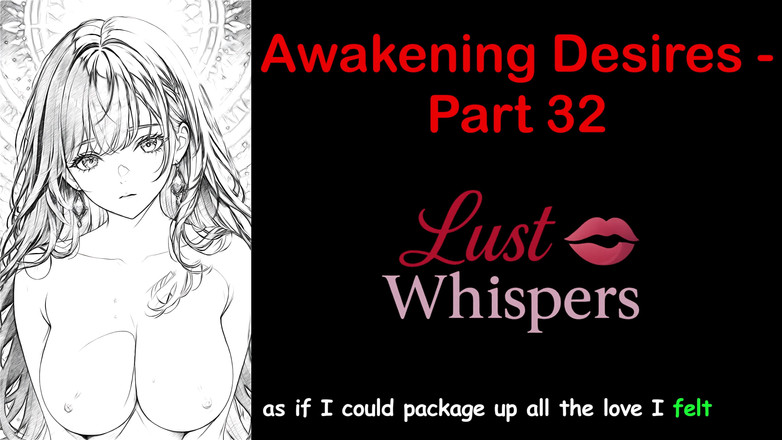 LustWhispers: 唤醒欲望 - 第32部分 - 带字幕的英语音频故事