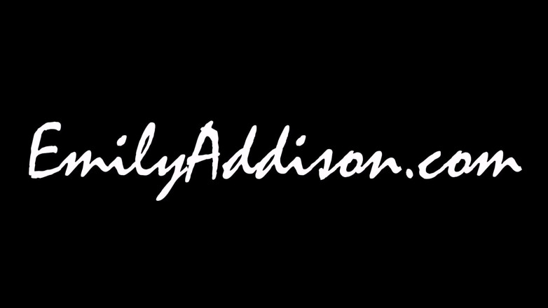 Emily Addison: Urmărește-mă cu Emily Addison