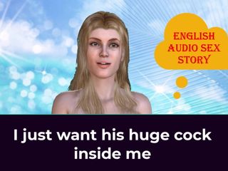 English audio sex story: Jag vill bara ha hans enorma kuk inuti mig - engelsk...