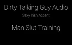 For the Guys.... Man-Slut Training Dirty Talk Audio