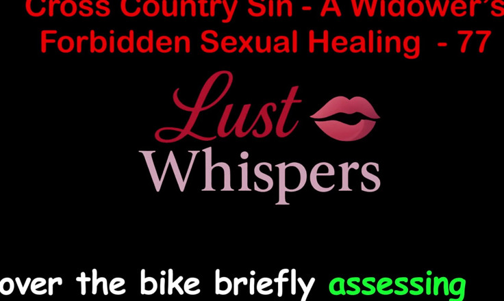 LustWhispers: Cross Country Sin, la guérison sexuelle interdite d’un veuve, partie 77 -...