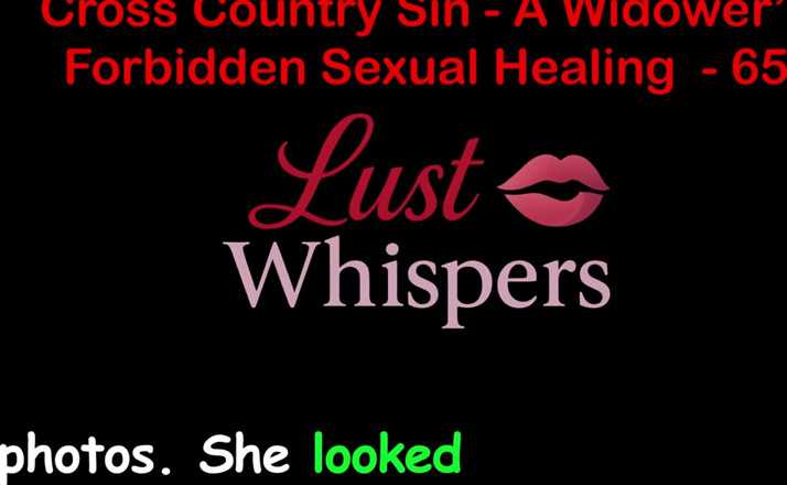 LustWhispers: Cross Country sin a widower's sexual healing parte 65 - historia de...