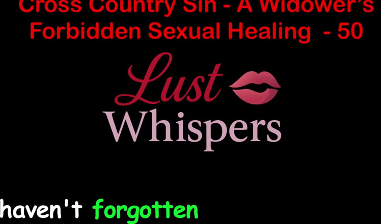 LustWhispers: Cross Country Sin: um tabu de viúva em cura sexual...