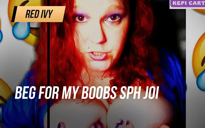 RedIvy420: Beg for My Boobs Sph JOI