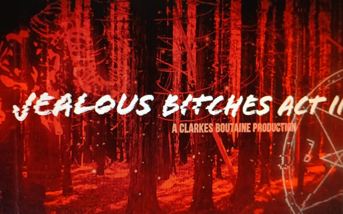 Clarkes Boutaine: 嫉妒的婊子 ii 第三幕 candy kush et von 毒药